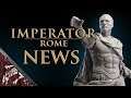 Imperator: Rome - No Dev Diary, but a bit of a roundup of various News