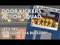 [ITA] Door Kickers - Action Squad | Let's Try | Qualcuno ha bussato?