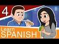 Learn Spanish for Beginners - Part 4 - Conversational Spanish for Teens and Adults