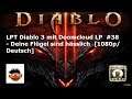 LPT Diablo 3 mit Doomcloud LP  #38 - Deine Flügel sind hässlich  [1080p/Deutsch]