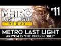 METRO: LAST LIGHT Redux - Part 11 - The Chosen One