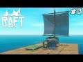 Raft Live Let's Play #3
