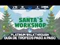 Santa's Workshop 🏆 Guía de Trofeos y Logros | Trophy & Achievements Guide | Walkthrough