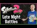 Splatoon 2 -Late Night Regular + Private Battles (Turf War + Ranked) with Viewers - LIVE!