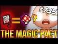 The Magic Pact - The Binding Of Isaac: Afterbirth+ #735