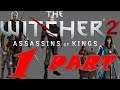 The Witcher 2 Assassins of Kings Gameplay Walkthrough | Part 1