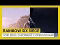 Tom Clancy’s Rainbow Six Siege – Operacja Void Edge – krótki zwiastun z operatorami