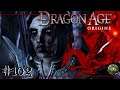 TRATOS DEMONÍACOS | Dragon Age Origins #102