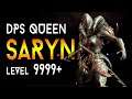 [WARFRAME] SARYN DPS QUEEN | Build & Guide | Steel Path vs Level 9999!|
