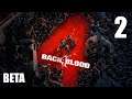 Back 4 Blood Beta - Part 2 - Max Graphics - PC Gameplay