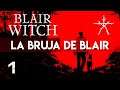 BLAIR WITCH EN ESPAÑOL - Ep.1 Cómo no perderse en el bosque | PC |