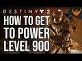 Destiny 2 How to Level Up Fast / Get to 900 Power Soft Cap