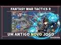 [Fantasy War Tactics R] Nova Interface e Melhorias