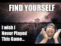 Find Yourself - I definitely will regret playing this game - Ashley Livestream