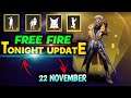 FREE FIRE TONIGHT UPDATE | 21 NOVEMBER NEW EVENT | AAJ RAT 12 BAJE KYA AAYEGA | TONIGHT UPDATE FF