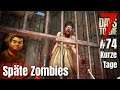 Kurze Tage s02e74: Späte Zombies - 7 Days to Die A19 | Linux