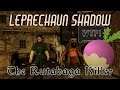Leprechaun Shadow - The Rutabaga Killer