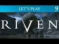 Let's Play Riven - 9 - The End Yeah