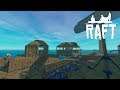 Raft | A YEAR ON THE RAFT | Day 91