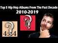 TOP 5 Hip Hop Albums of the Past Decade (2010-2019)