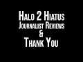 Update (A Hiatus From Halo and Some News)