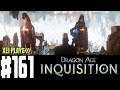 Let's Play Dragon Age: Inquisition (Blind) EP161