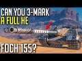 3-Marking FULL HE Foch 155, How Stupid? ⛔ | World of Tanks AMX 50 Foch 155