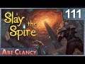 AbeClancy Plays: Slay the Spire - 111 - Barricaded