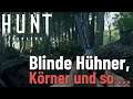 Blinde Hühner, Körner und so ... Hunt: Showdown - Gameplay ( Deutsch )
