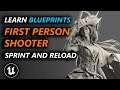 Create your game in Unreal Engine 5! First Person Shooter Mechanics: Sprint & Reload