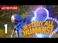 Destroy All Humans! | PC Gameplay Mission 1 Destination Earth