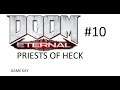 Doom Eternal Part 10 - PRIESTS OF HECK - Game Kay