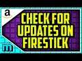 HOW TO CHECK FOR UPDATES ON FIRESTICK 2020 (EASY) - How Update Firestick TV Software