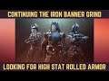 Iron Banner Grind for High Stat Roll Armor - LIVE STREAM