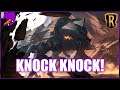 KNOCK KNOCK! | Meme Dream | Legends Of Runeterra