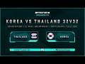 Korea vs Thailand | Friendly International | Conquest | 32v32 | PC
