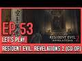 Let's Play Resident Evil: Revelations 2 Co-Op (Blind) - Episode 53 // And suddenly a mansion