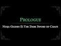 Ninja Gaiden II: Prologue Arrangement