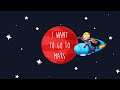 Official I Want To Go To Mars (by 15 Minutes Of Game) Launch Trailer (iOS / Android)