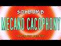 SoyBomb - Mecano Cacophony