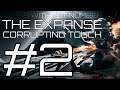 ★Stars Without Number - The Expanse: Corrupting Touch - Part 2★