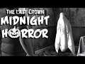 The Last Crown: Midnight Horror - Ep 2 - The Saxton Triathlon