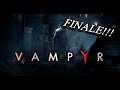 Vampyr FINALE!!!!!!