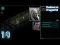 18 (F) Shadowrun Dragonfall (End of Journey) (No Commentary) Gameplay