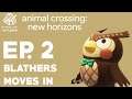 Animal Crossing: New Horizons - Ep.2 - Blathers Moves In