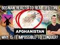 Bosnian reacts to Real Life Lore - WHY AFGHANISTAN IS IMPOSSIBLE TO CONQUER?