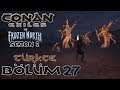 Brimstone Cenneti | Conan Exiles Sezon 2 Türkçe Bölüm 27