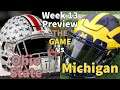 CFB Week 13 Preview: THE GAME - #2 The Ohio State Buckeyes vs #5 Michigan Wolverines