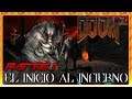 Doom 3 - El Inicio Al Infierno (Parte 1)