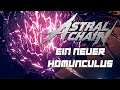 Ein neuer Homunculus ⛓️ #20 ⛓️ Astral Chain